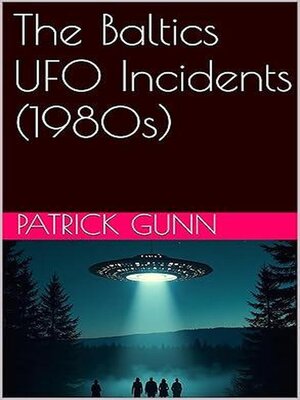 cover image of The Baltics UFO Incidents (1980s)